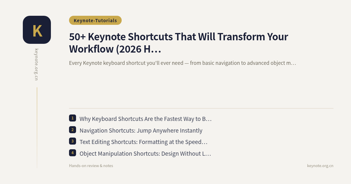 50+ Keynote Shortcuts That Will Transform Your Workflow (2026 Handbook)